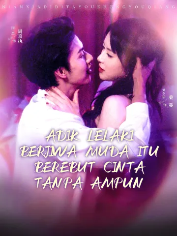 ADIK LELAKI BERJIWA MUDA ITU BEREBUT CINTA TANPA AMPUN